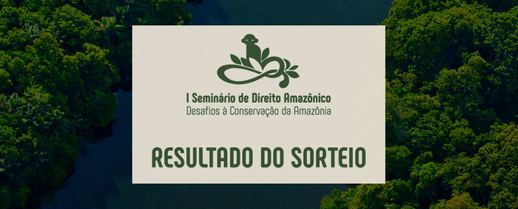 Sorteio, Juízes, Seminário, Amazônia, AJUFER